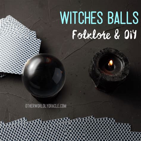 Iron Refinement Witch Balls: The Art of Divination and Fortune-Telling
